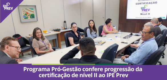 Mais uma certificação garantida para o Instituto de Previdência do Estado do RS. A conquista do nível II do Pró-Gestão/RPPS foi confirmada à Diretoria Executiva. 