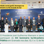 Presidente Kliemann representa o IPE Prev em Gramado na XXI Seminário Sul-Brasileiro de Previdência Pública